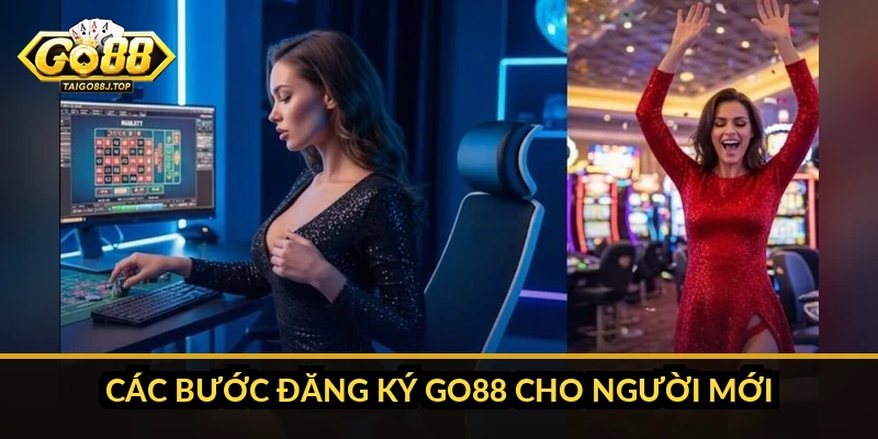 Các bước đăng ký Go88 cho người mới